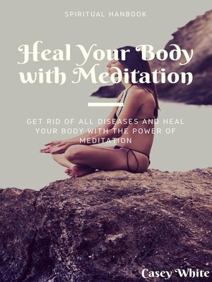 cover image of Heal Your Body with Meditation
